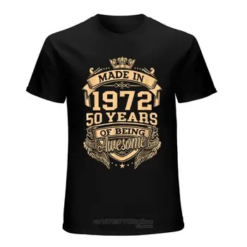 Сделано в 1972 году, 50 Years of Being Awesome, Мужская Новинка на 50-й день рождения, Футболка Для Мужчин и женщин, Harajuku, Повседневная Уличная одежда, Camisetas